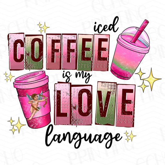 CFE 16 - ICED COFFEE IS MY LOVE LANGUAGE