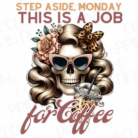 CFEG 21 - STEP ASIDE MONDAY THIS IS A JOB FOR COFFEE