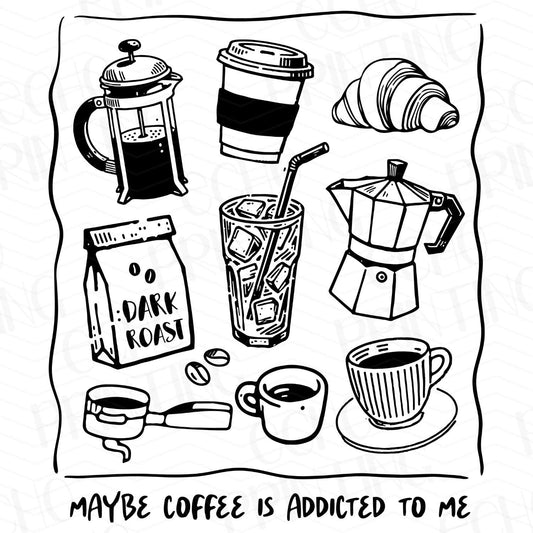 CFE 33 - MAYBE COFFEE IS ADDICTED TO ME