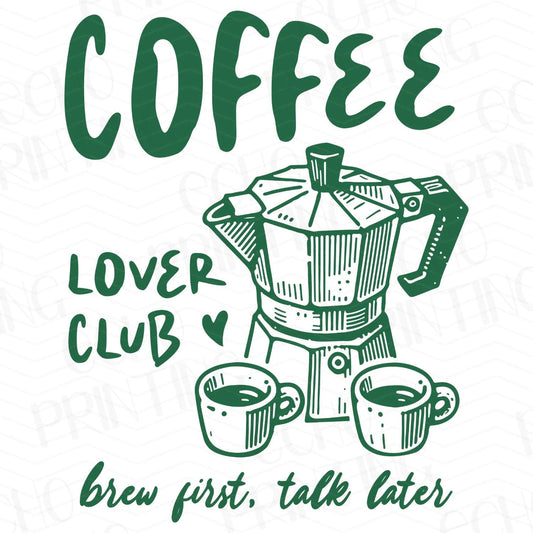 CFE 34 - COFFEE LOVER CLUB BREW FIRST TALK LATER