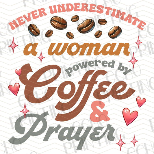 CFE 50 - NEVER UNDERESTIMATE A WOMAN WITH COFFEE AND PRAYER