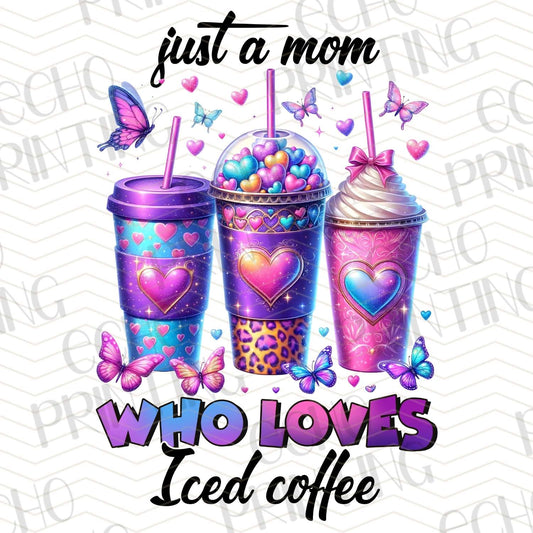 CFE 52 - JUST A MOM WHO LOVES ICED COFFEE