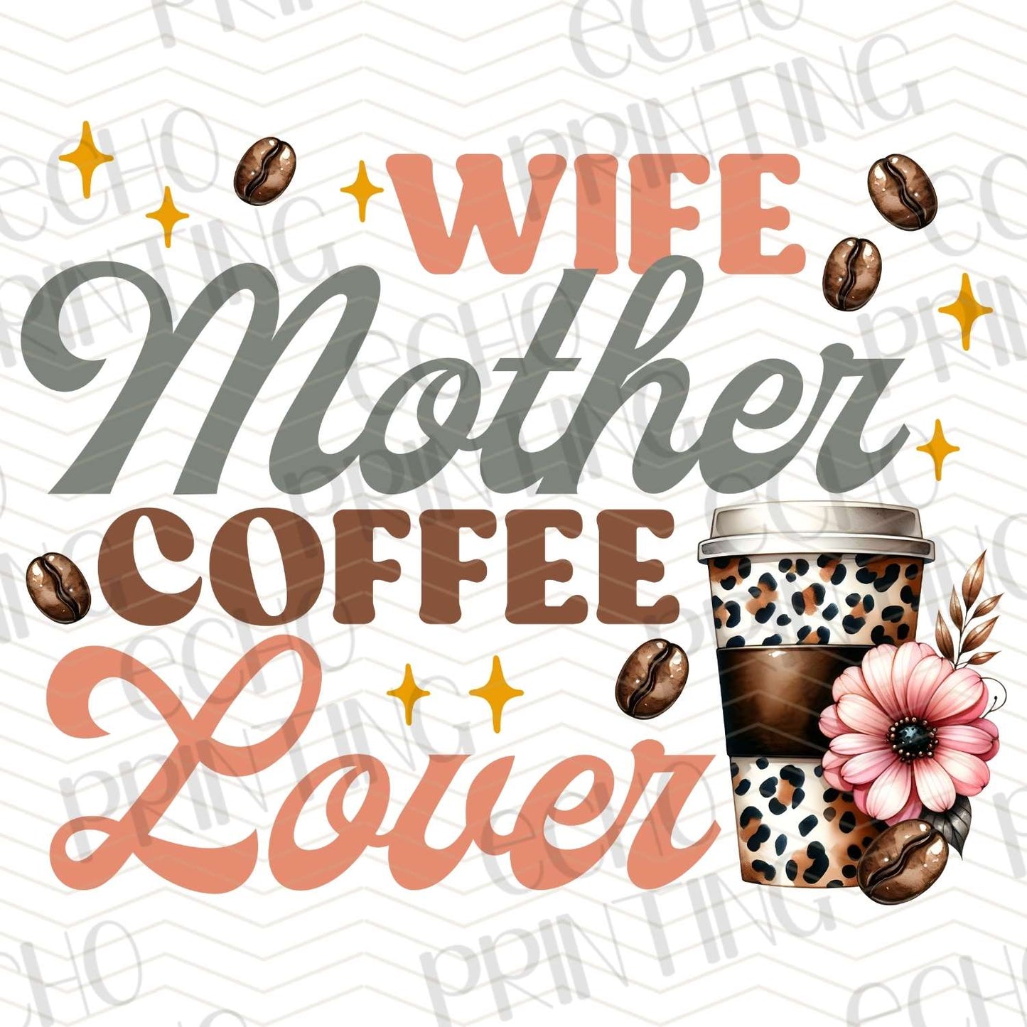 CFE 55 - WIFE MOTHER COFFEE LOVER