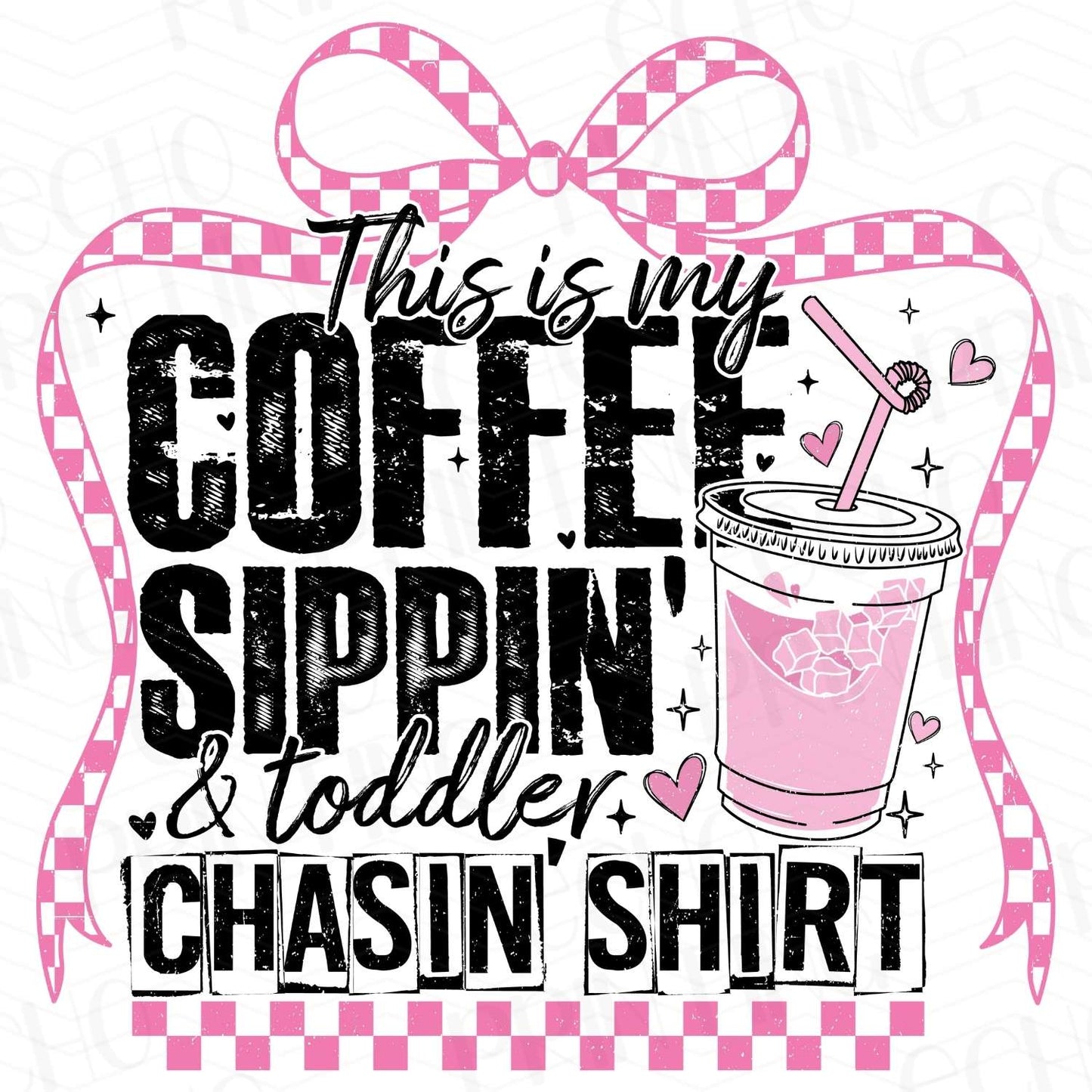 CFEG 6 - COFFEE SIPPIN TODDLER CHASIN LIFE