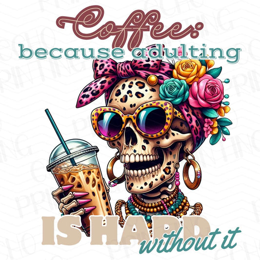 CFE 8 - COFFEE BECAUSE ADULTING IS HARD
