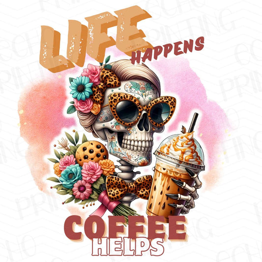 CFE 9 - LIFE HAPPENS COFFEE HELPS