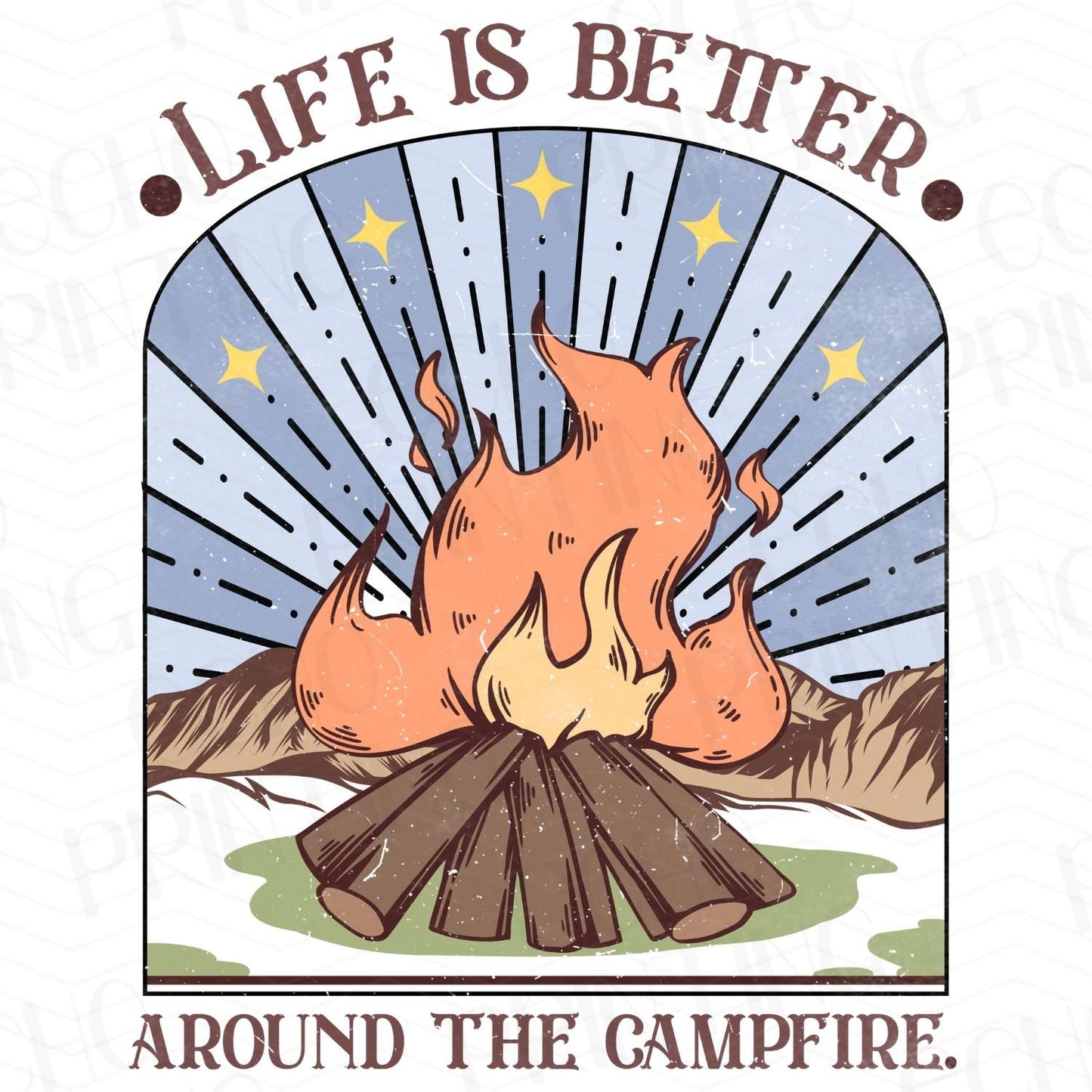 CMPG 20 - LIFE IS BETTER AROUND THE CAMPFIRE