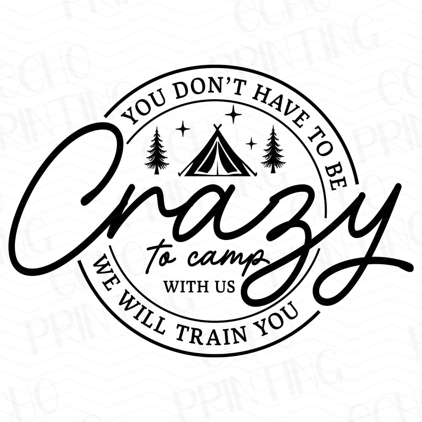 CMPG 28 - NOT CRAZY JUST LOVE CAMPING