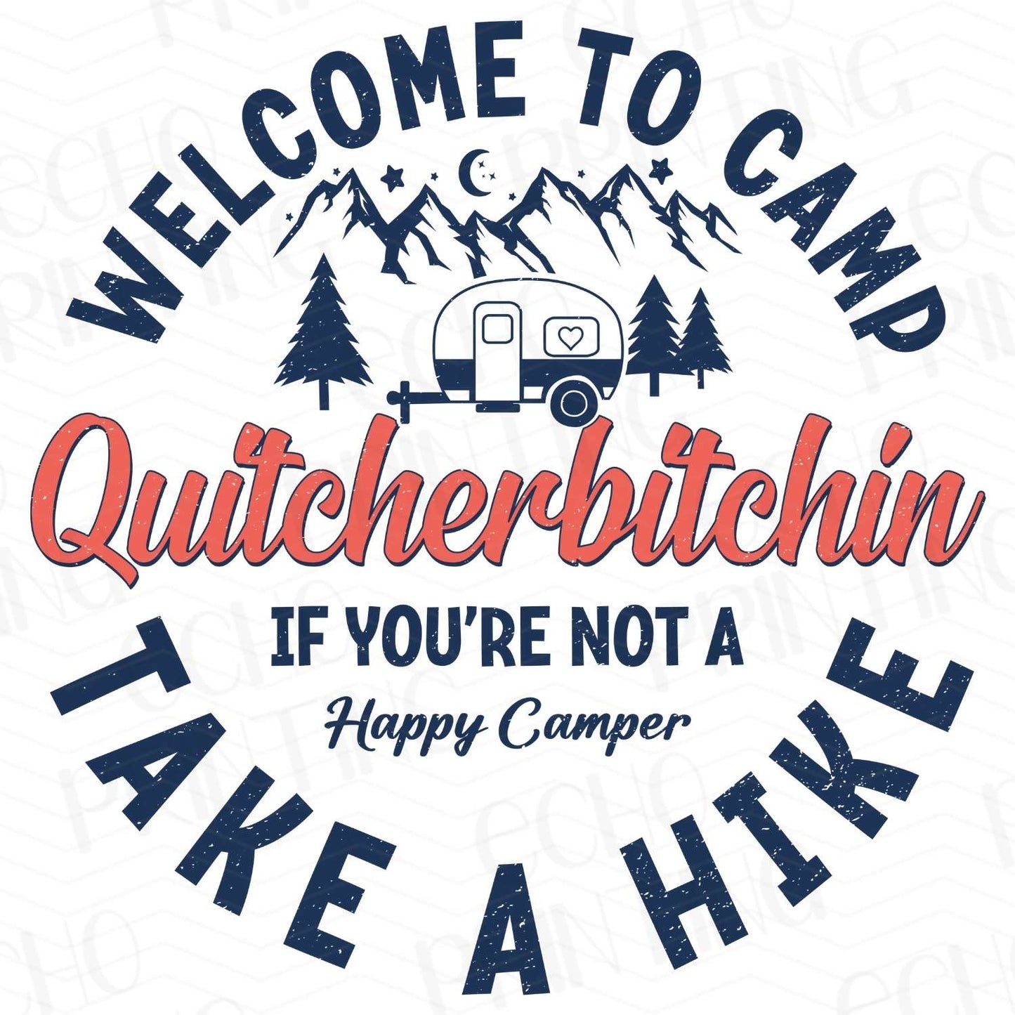 CMP 43 - WELCOME TO CAMP STOP COMPLAINING TAKE A HIKE
