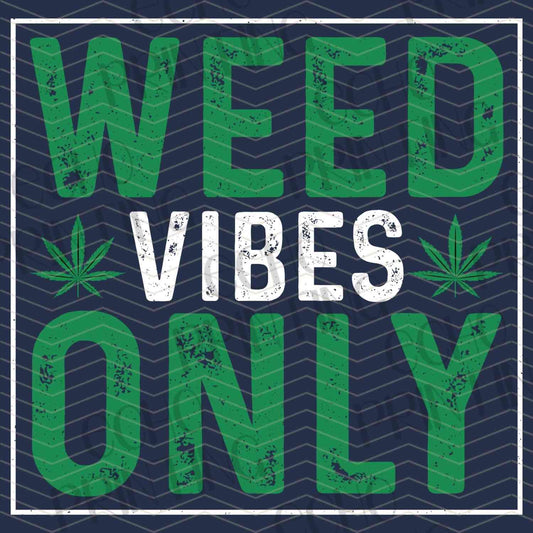 CNBG 39 - WEED VIBES ONLY