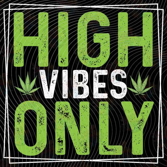 CNBG 44 - HIGH VIBES ONLY