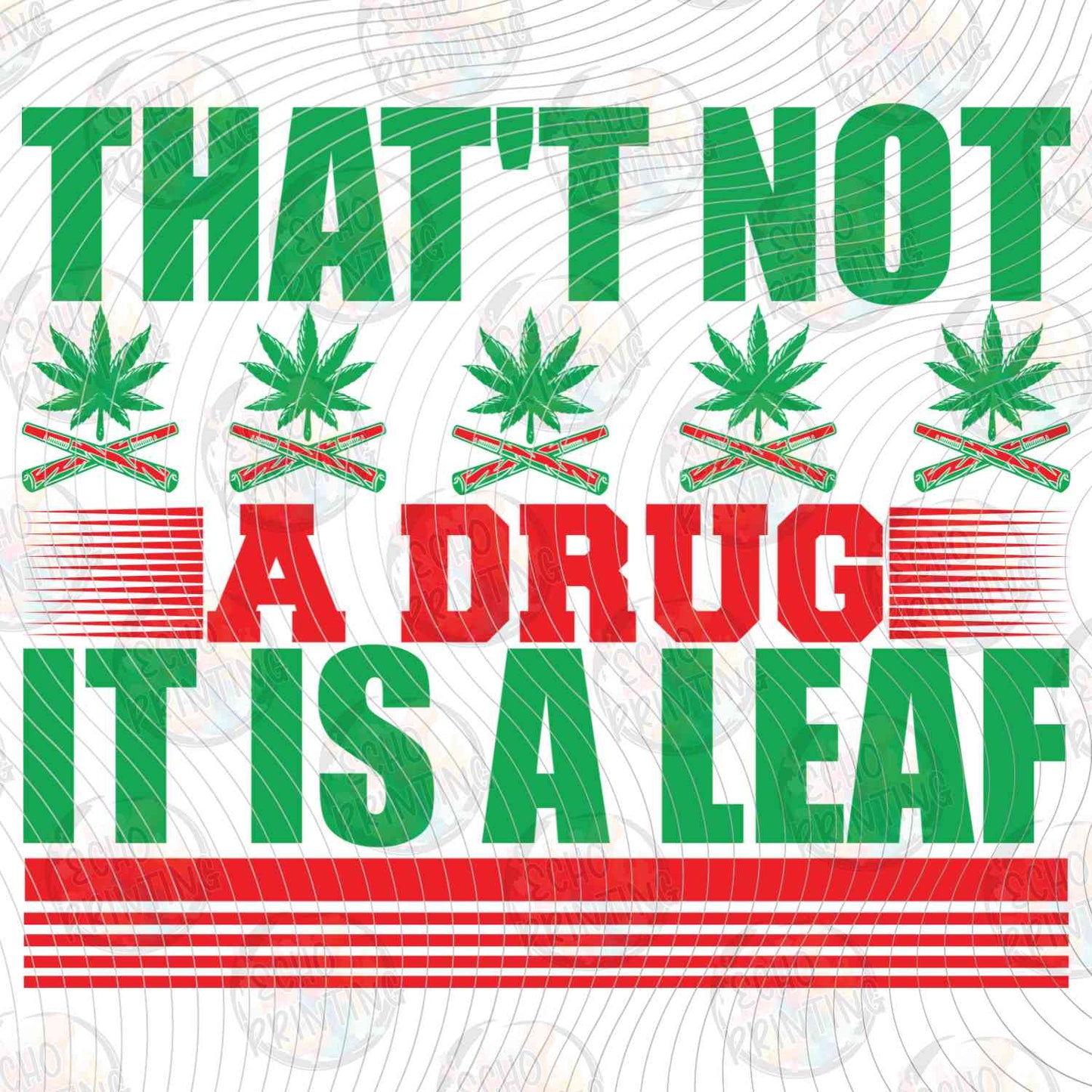 CNBG 50 - ITâ€™S A LEAF NOT A DRUG