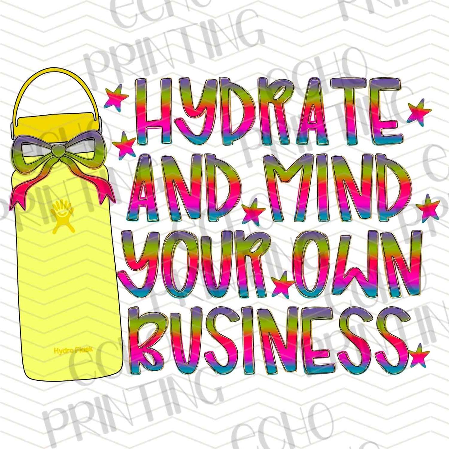 DNKG 250 - HYDRATE AND MIND YOUR OWN BUSINESS