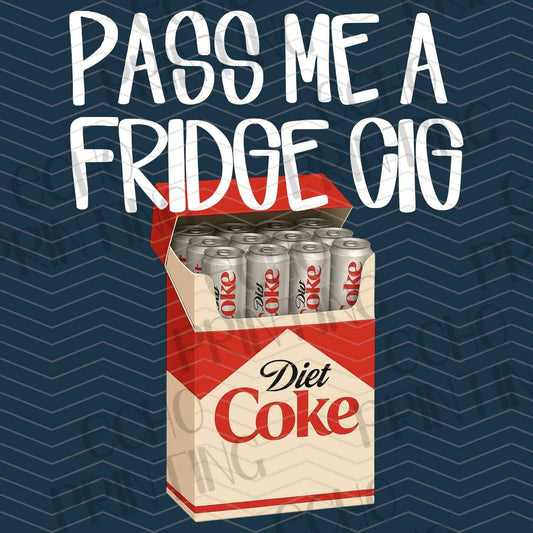 DNKG 329 - PASS ME A FRIDGE SODA