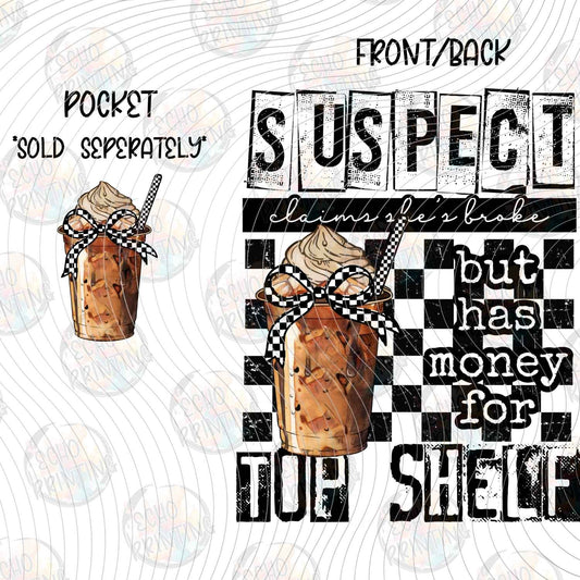 DNKG 454 - SUSPECT SPENDS MONEY ON TOP SHELF DRINKS