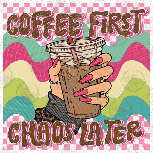 DNKG 642 - COFFEE FIRST CHAOS LATER