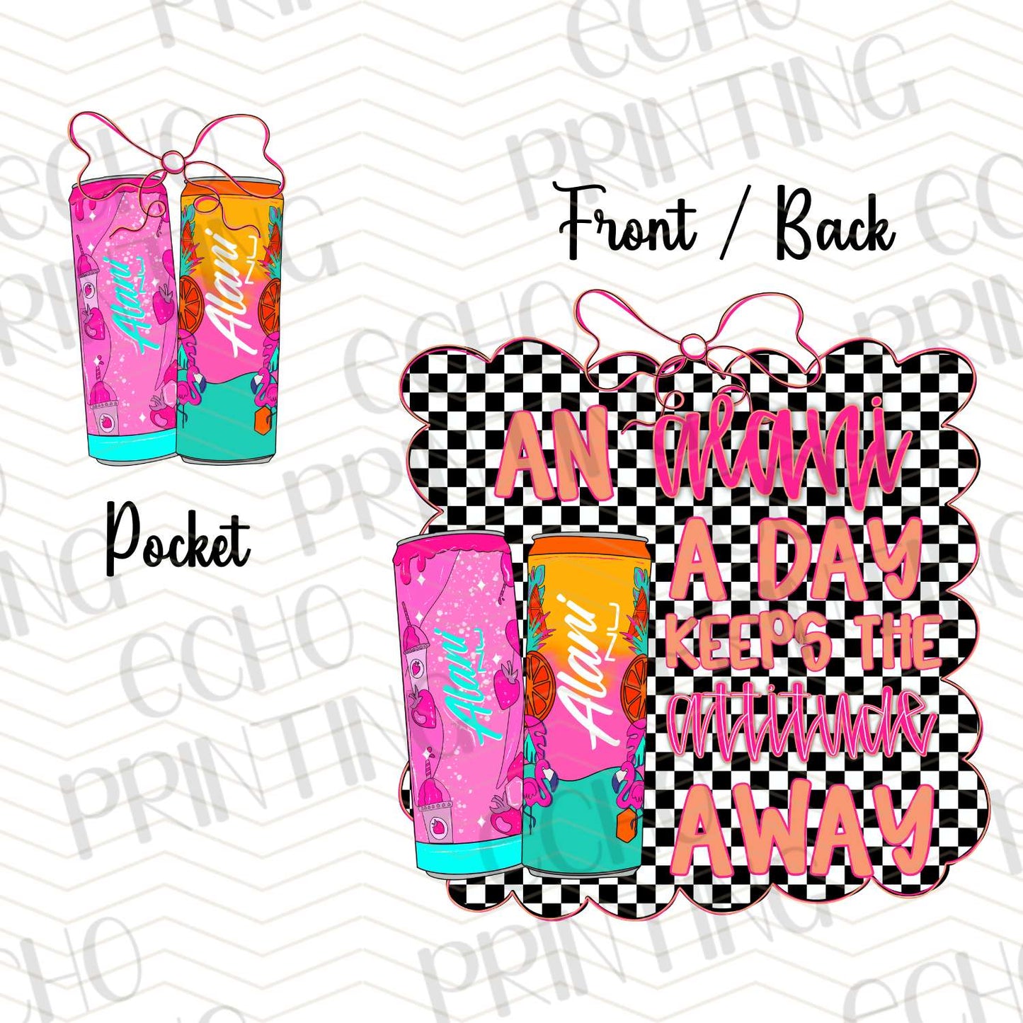 DNKG 25 - AN ALANI A DAY KEEP THE ATTITUDE AWAY | POCKET & BACK SOLD SEPERATELY