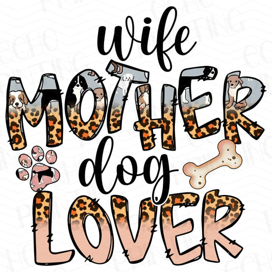 DG 13 - WIFE MOTHER DOG LOVER