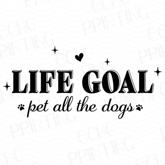 DG 49 - LIFE GOAL PET ALL THE DOGS