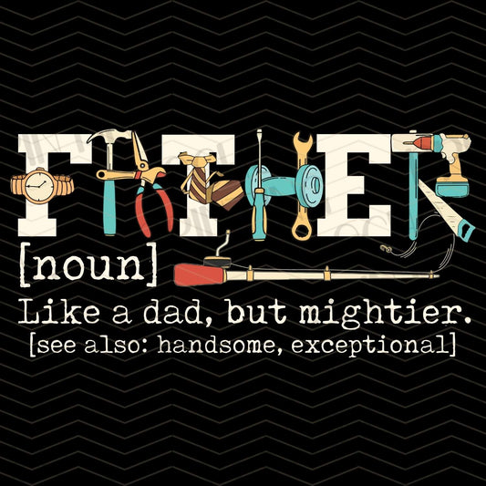 DPU 169 – FATHER (NOUN) LIKE A DAD, BUT MIGHTIER