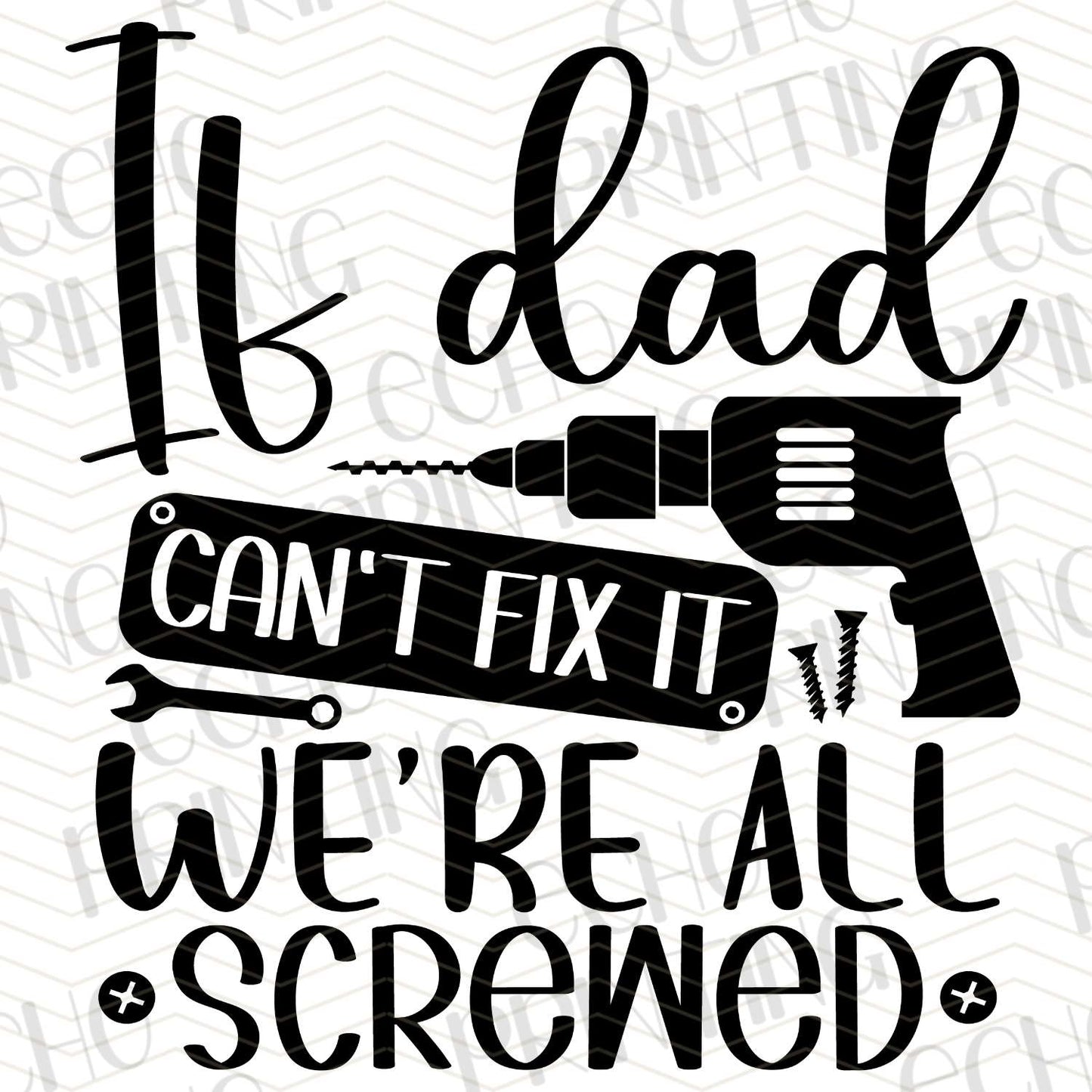 DPU 184 – IF DAD CAN'T FIX IT WE'RE ALL SCREWED