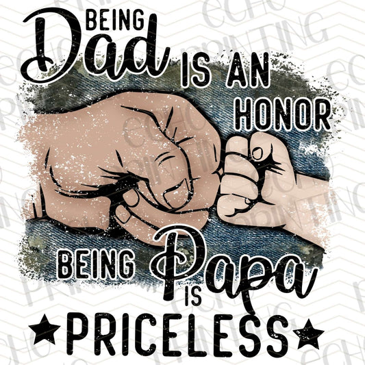 DPUG 232 - BEING DAD IS AN HONOR BEING PAPA IS PRICELESS