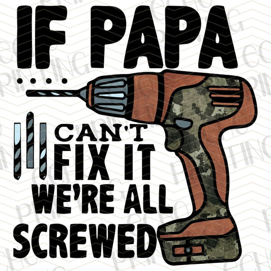DPUG 241 - IF PAPA CANâ€™T FIX IT WEâ€™RE ALL SCREWED