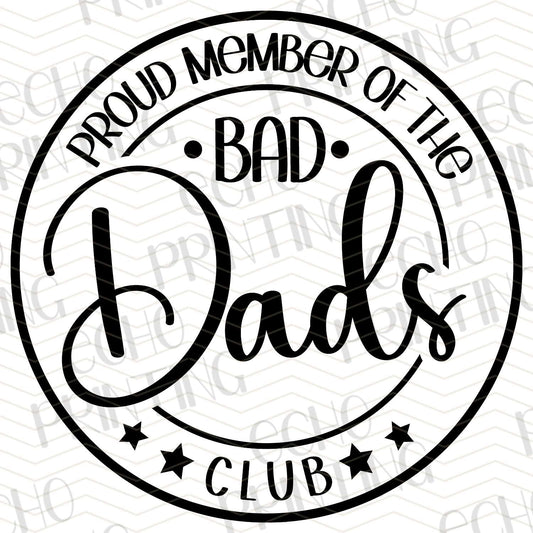 DPUG 254 - PROUD MEMBER OF THE BAD DADS CLUB