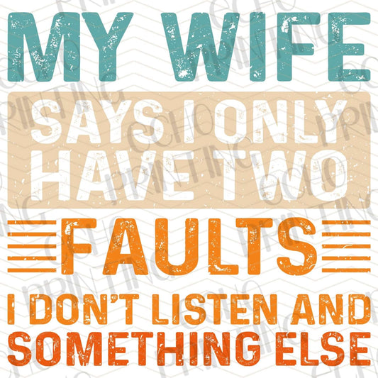DPU 264 – MY WIFE SAYS I ONLY HAVE TWO FAULTS