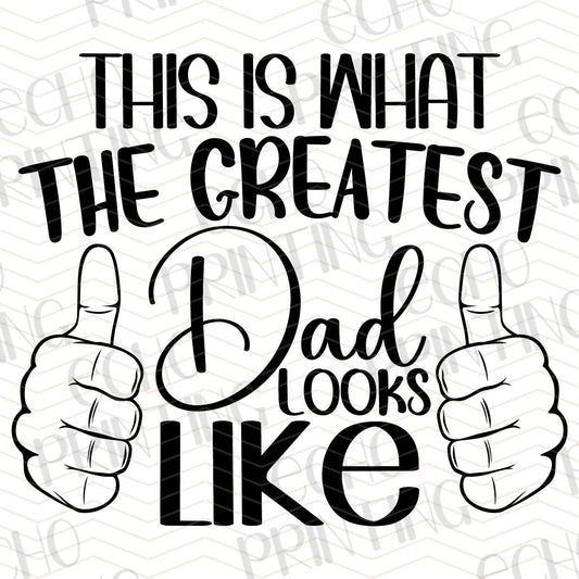 DPUG 272 - THIS IS WHAT THE GREATEST DAD LOOKS LIKE