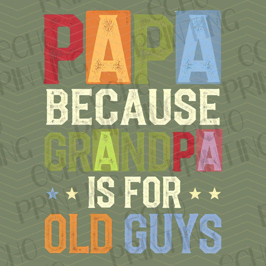 DPUG 331 - GRANDPA IS FOR OLD GUYS