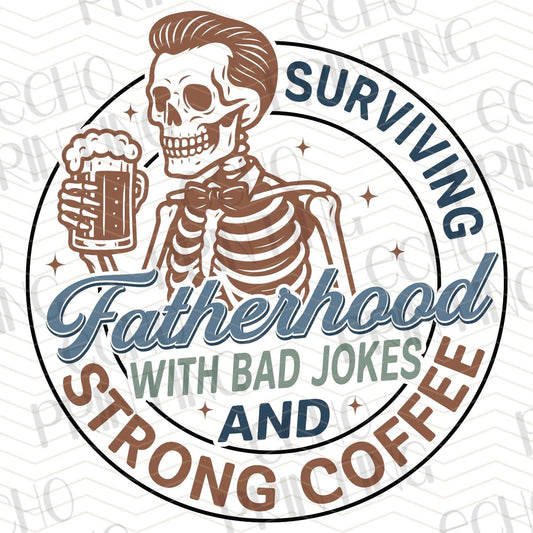 DPUG 338 - SURVIVING FATHERHOOD STRONG COFFEE