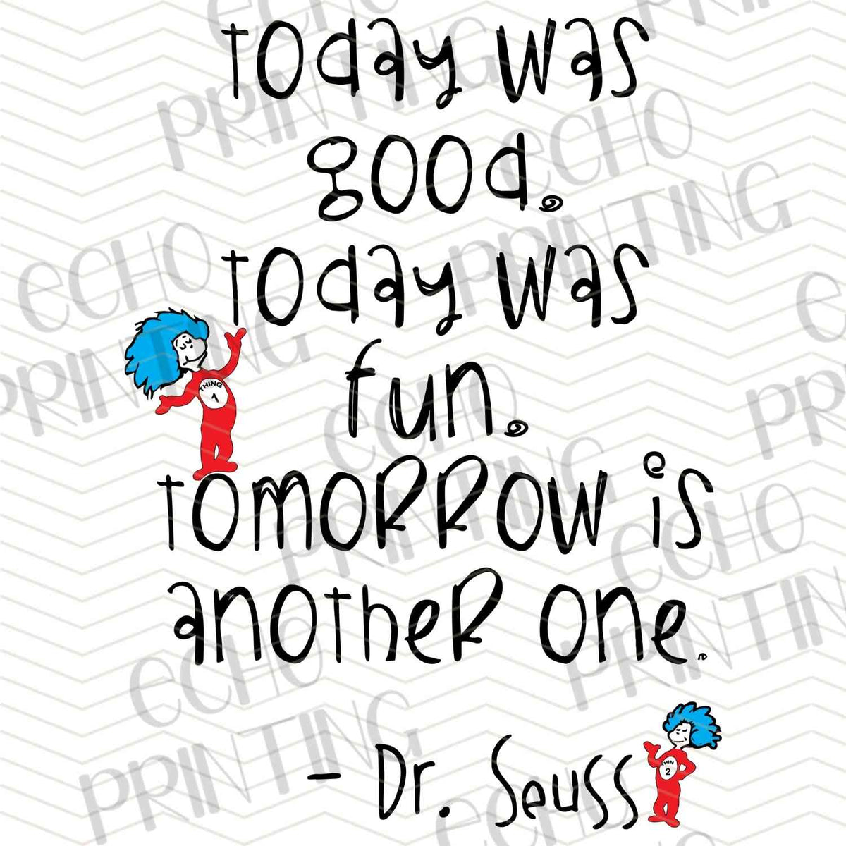DRSS 171 - TODAY WAS GOOD TOMORROW QUOTE