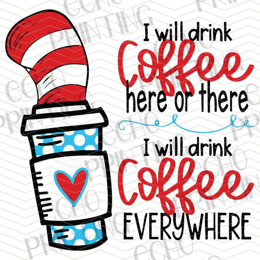 DRSS 202 - I WILL DRINK COFFEE ANYWHERE AND EVERYWHERE