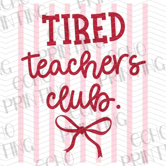 EDCTR 526 - TIRED TEACHERS CLUB PINK BOW
