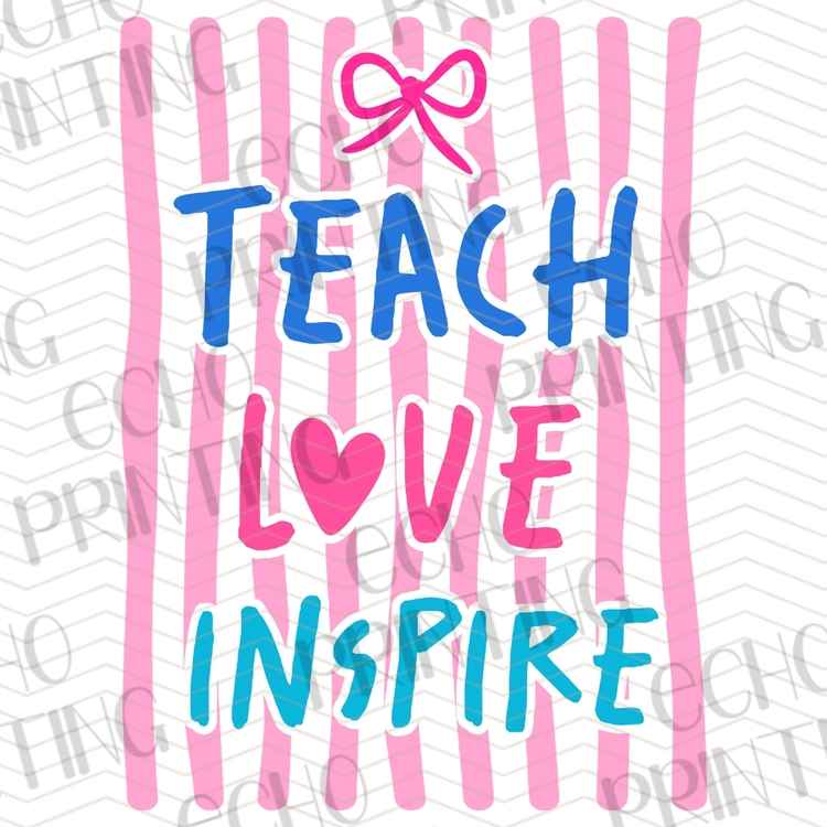 EDCTR 539 - TEACH LOVE INSPIRE PINK STRIPES
