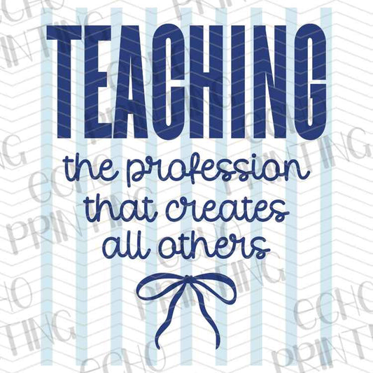 EDCTR 542 - TEACHING THE PROFESSION THAT CREATES ALL OTHERS