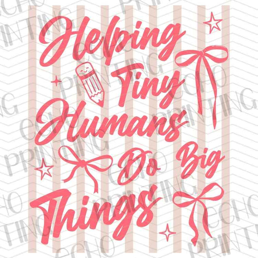 EDCTR 551 - HELPING TINY HUMANS DO BIG THINGS PINK STRIPES