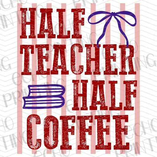 EDCTR 556 - HALF TEACHER HALF COFFEE RED STRIPES
