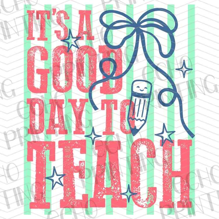 EDCTR 563 - ITS A GOOD DAY TO TEACH TEAL STRIPES