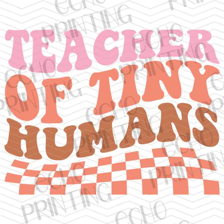 EDCTR 71 - TEACHER OF TINY HUMANS CHECKERED