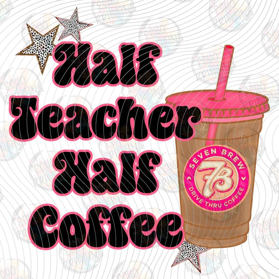 EDCTR 726 - HALF TEACHER HALF COFFEE