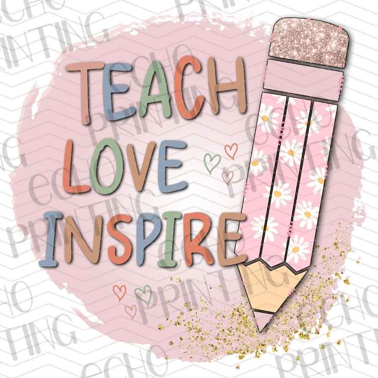 EDCTR 99 - TEACH LOVE INSPIRE PENCIL