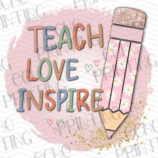EDCTR 99 - TEACH LOVE INSPIRE PENCIL