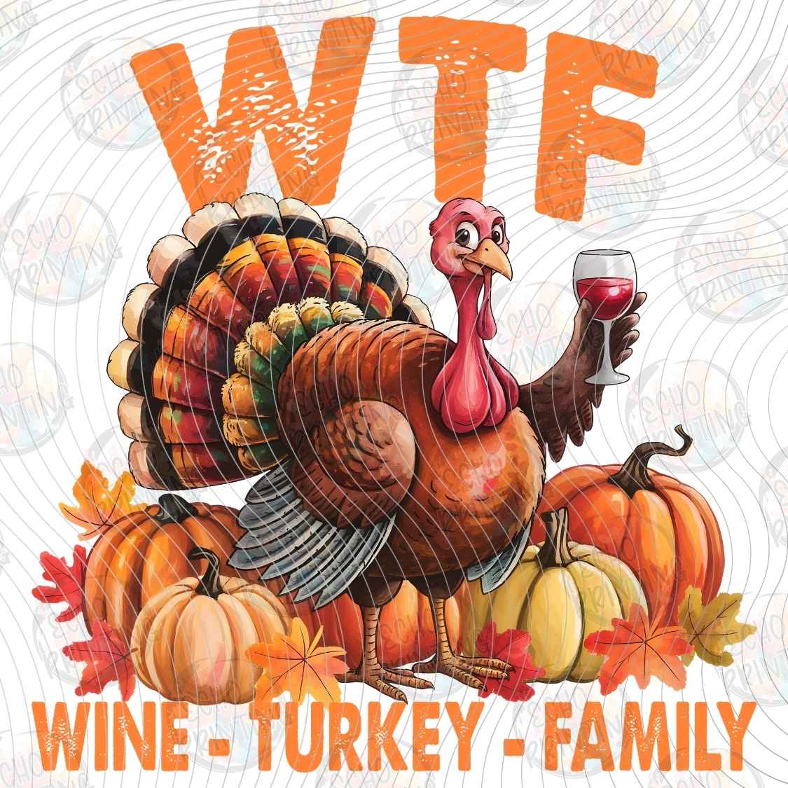 FLTK 1354 - WTF WINE TURKEY FAMILY