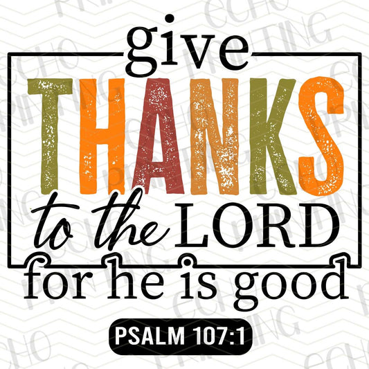 FLTK 223 – GIVE THANKS TO THE LORD PSALM 107:1