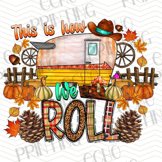 FLTK 562 - THIS IS HOW WE ROLL CAMPER FALL