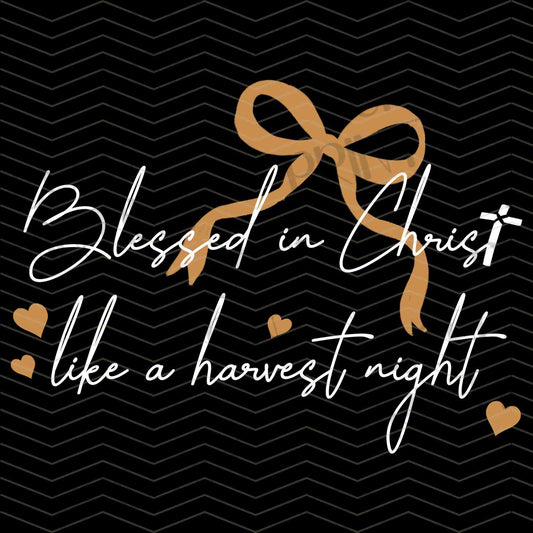 FLTK 587 - BLESSED IN CHRIST HARVEST NIGHT