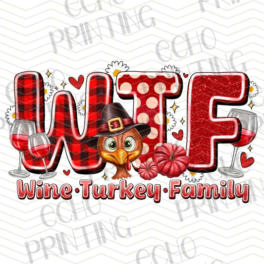 FLTK 825 - WTF WINE TURKEY FAMILY