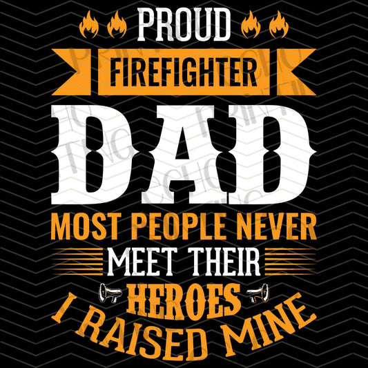 FRFGT 16 - PROUD FIREFIGHTER DAD